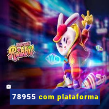 78955 com plataforma